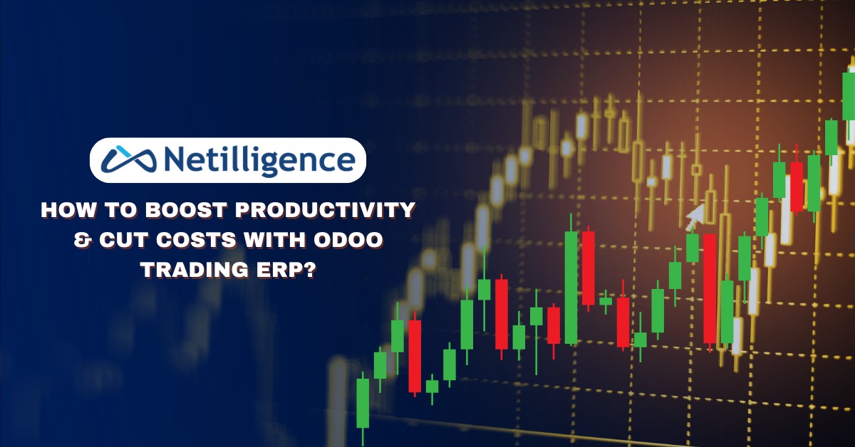How to Boost Productivity & Cut Costs with Odoo Trading ERP?