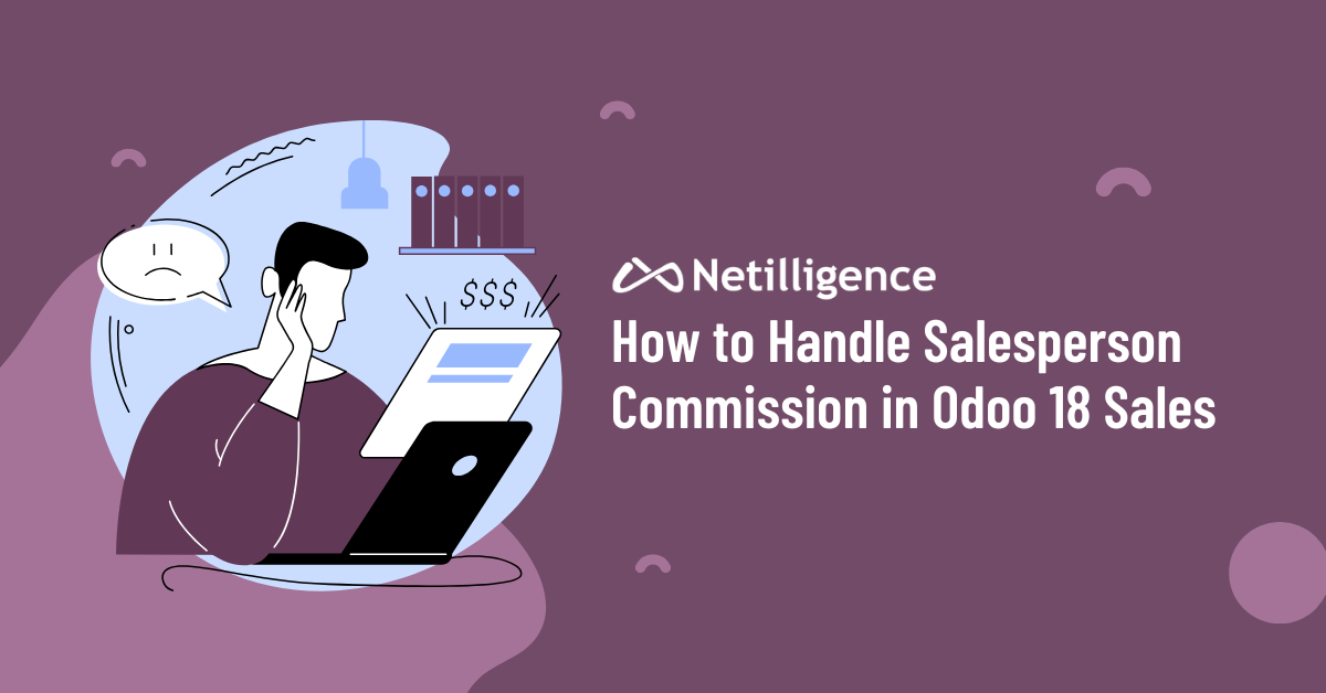 How to Handle Salesperson Commission in Odoo 18 Sales