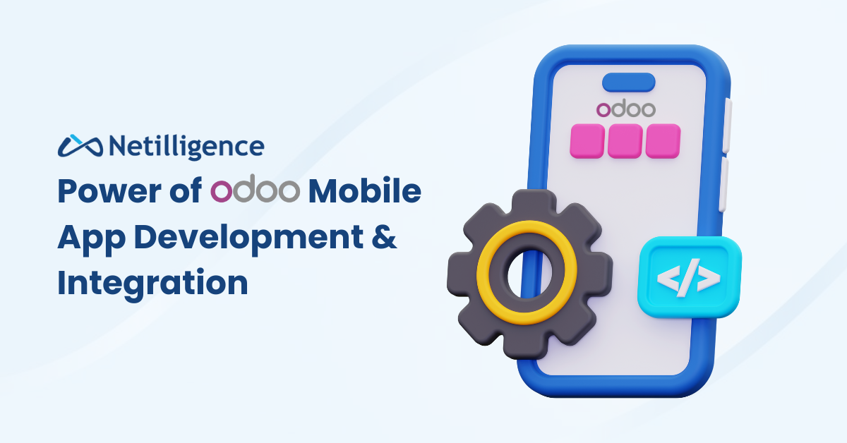 ODOO Mobile App Development and Integration by Netilligence
