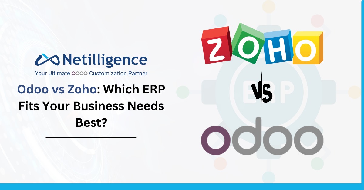 Odoo vs Zoho – Which ERP Fits Your Business Needs Best?
